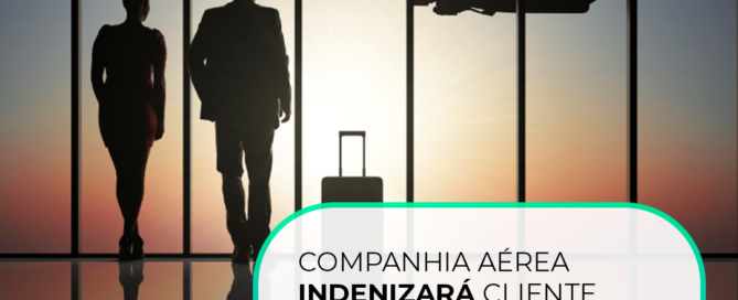 Companhia-aérea-indenizará-cliente